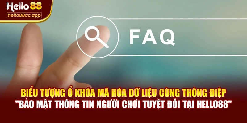 Biểu tượng ổ khóa mã hóa dữ liệu cùng thông điệp "Bảo mật thông tin người chơi tuyệt đối tại Hello88"