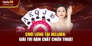 Chơi Liêng Tại Hello88: Giải Trí Đậm Chất Chiến Thuật