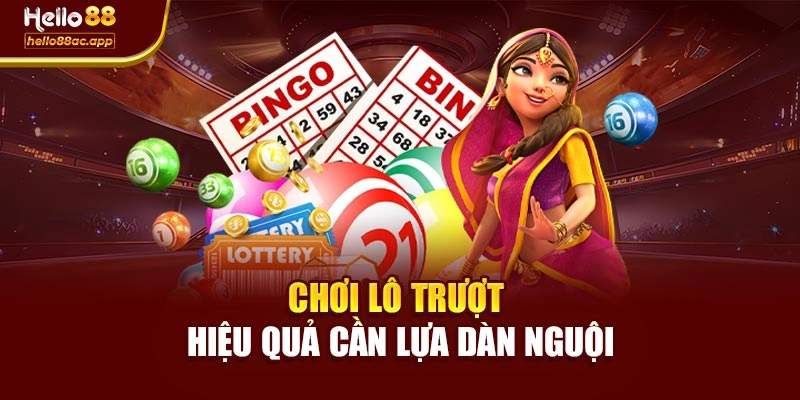 Chơi lô trượt hiệu quả cần lựa dàn nguội