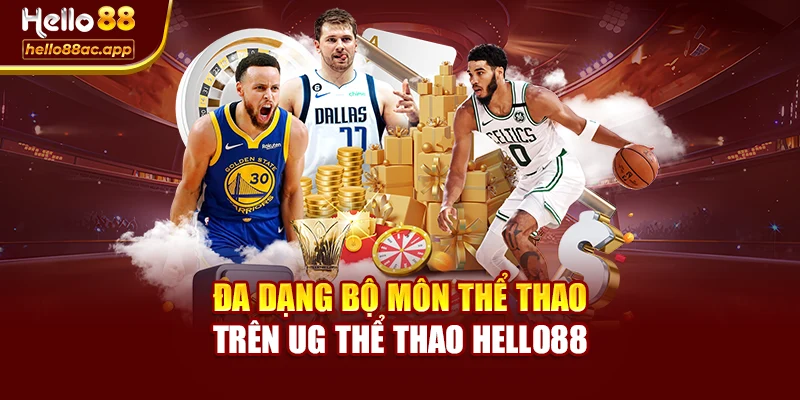 Đa dạng bộ môn thể thao trên UG Thể Thao Hello88