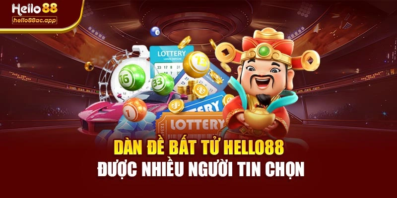 Dàn đề bất tử Hello88 được nhiều người tin chọn