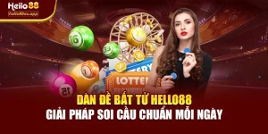 Dàn Đề Bất Tử Hello88 Giải Pháp Soi Cầu Chuẩn Mỗi Ngày