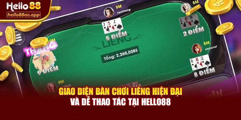 Giao diện bàn chơi Liêng hiện đại và dễ thao tác tại Hello88