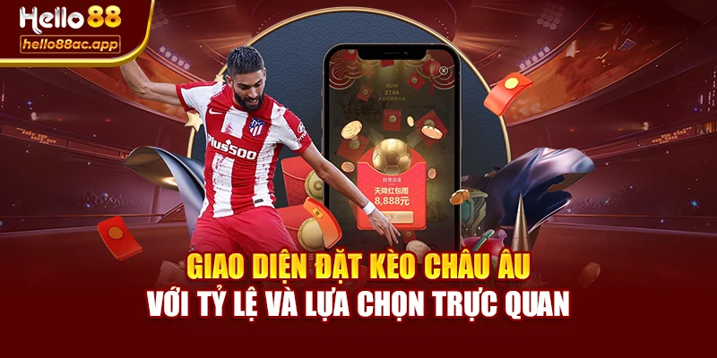 Giao diện đặt kèo châu Âu với tỷ lệ và lựa chọn trực quan