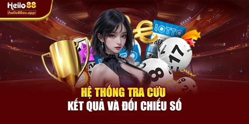 Hệ thống tra cứu kết quả và đối chiếu số