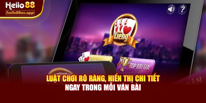 Luật chơi rõ ràng, hiển thị chi tiết ngay trong mỗi ván bài
