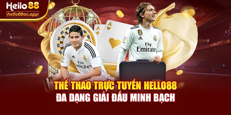 Thể Thao Trực Tuyến Hello88 Đa Dạng Giải Đấu Minh Bạch