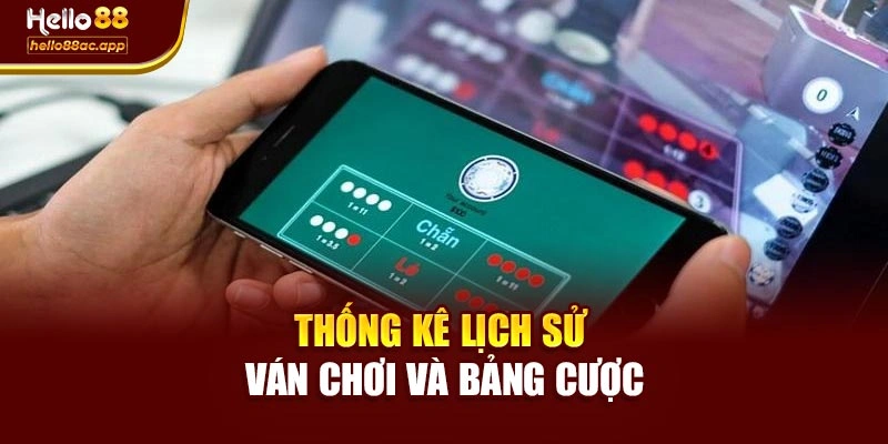 Thống kê lịch sử ván chơi và bảng cược